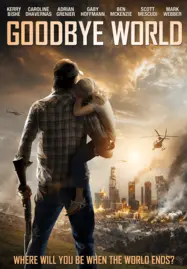 ดูหนังออนไลน์ GOODBYE WORLD (2013) หายนะวันลาโลก