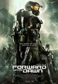 ดูหนังออนไลน์ฟรี Halo 4 Forward Unto Dawn เฮโล 4 หน่วยฝึกรบมหากาฬ (2012)
