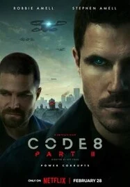 ดูหนังออนไลน์ Code 8 Part II (2024) ล่าคนโคตรพลัง ภาค 2