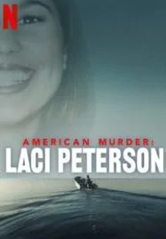 ดูหนังออนไลน์ American Murder:Laci Peterson (2024) อเมริกัน เมอร์เดอร์:เลซี่ ปีเตอร์สัน