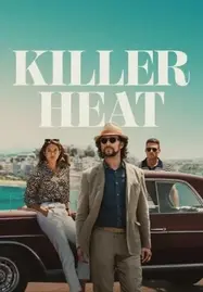 ดูหนังออนไลน์ Killer Heat (2024) เด็ดปีกฆ่า