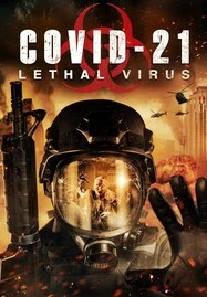 ดูหนังออนไลน์ฟรี COVID-21: Lethal Virus (2021) โควิด 21 วันไวรัสครองโลก