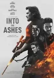 ดูหนังออนไลน์ฟรี Into the Ashes (2019) แค้นระห่ำ