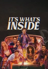 ดูหนังออนไลน์ It’s What’s Inside (2024) กระเป๋าลับสลับร่าง