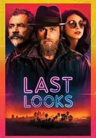 ดูหนังออนไลน์ฟรี Last Looks (2021) คดีป่วนพลิกฮอลลีวู้ด