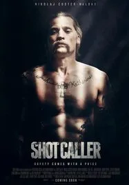 ดูหนังออนไลน์ Shot Caller (2017) อหังการ์คนคุกแดนทมิฬ