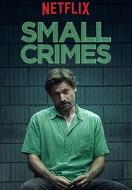 ดูหนังออนไลน์ Small Crimes (2017)