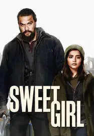 ดูหนังออนไลน์ฟรี Sweet Girl (2021) สวีทเกิร์ล