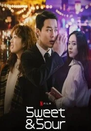 ดูหนังออนไลน์ Sweet & Sour (2021) รักหวานอมเปรี้ยว