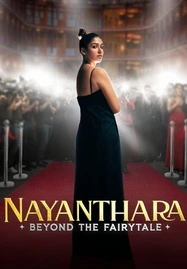 ดูหนังออนไลน์ฟรี Nayanthara Beyond the Fairy Tale (2024) นายันธารา ยิ่งกว่าเทพนิยาย