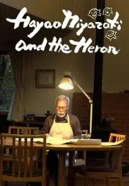 ดูหนังออนไลน์ฟรี Hayao Miyazaki and the Heron (2024) ฮายาโอะ มิยาซากิกับนกกระสา