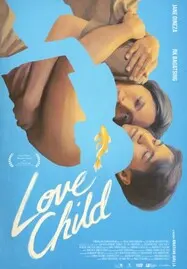 ดูหนังออนไลน์ฟรี Love Child (2024) เกิดจากรัก